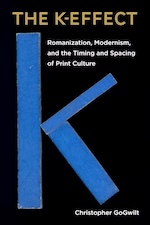 The K-Effect by Christopher GoGwilt