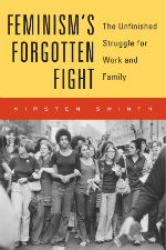 Book cover for Dr. Swinth's book Feminism's Forgotten Flight